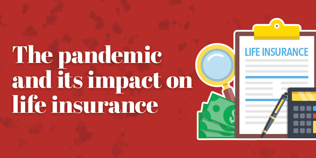 The Pandemic and Life Insurance