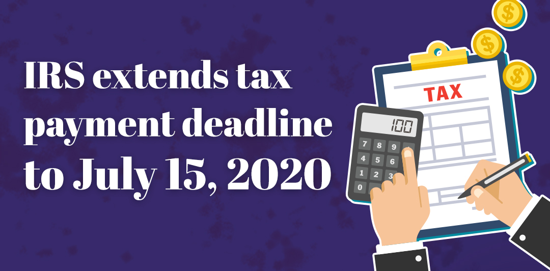 IRS extends tax payment deadline to July 15, 2020 F&M Trust