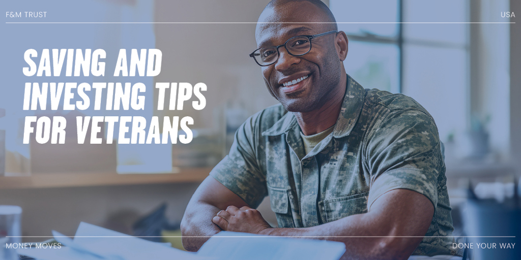 Saving and investing tips for veterans