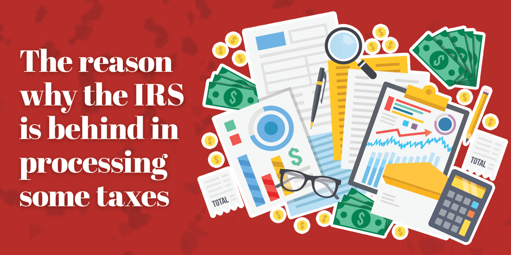 Why the IRS is still catching up