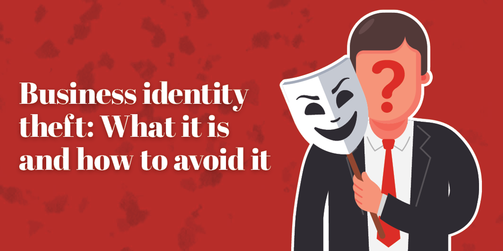 Business Identity Theft Can Be Costly to Victims